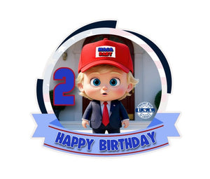 Choose Age, Maga Baby Trump Birthday Cake Topper